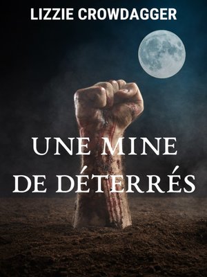 cover image of Une mine de déterrés